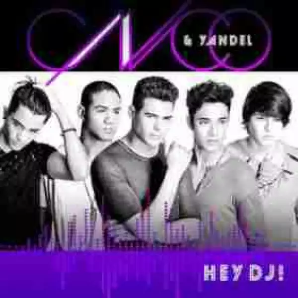 CNCO - Hey DJ  Ft Yandel (CDQ)